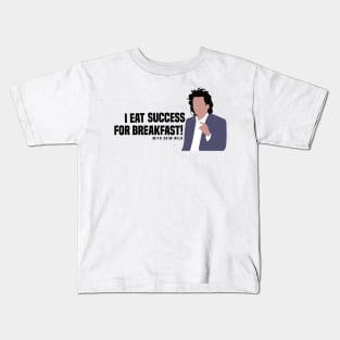 I Eat Success for Breakfast! With Skim Milk Kids T-Shirt